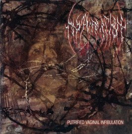 Putrified Vaginal Infibulation