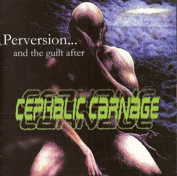 2002: Perversion... And the Guilt After / Version 5.Obese