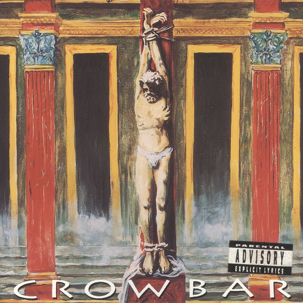 1993: Crowbar