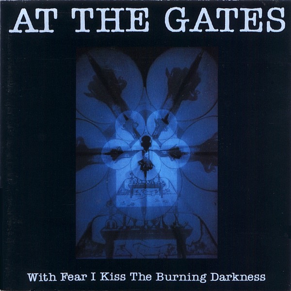 1993: With Fear I Kiss the Burning Darkness