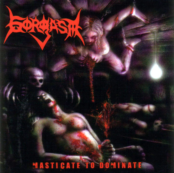 2003: Masticate to Dominate