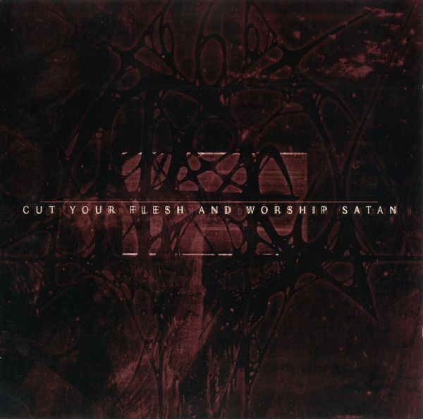 2000: Cut Your Flesh and Worship Satan
