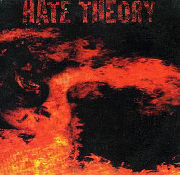 2002: Hate Theory