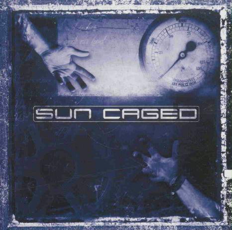 2003: Sun Caged