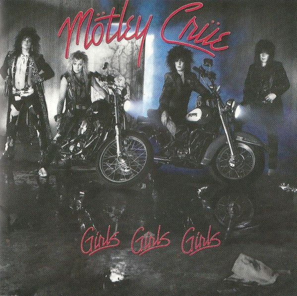 1987: Girls, Girls, Girls