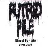 2001: Bleed for Me