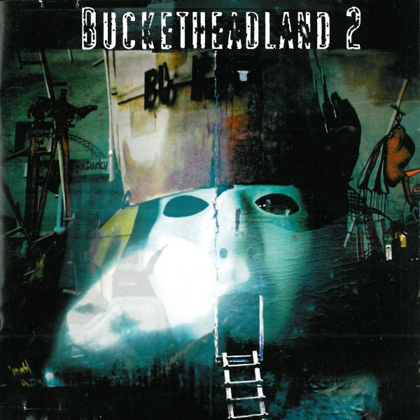 2003: Bucketheadland 2