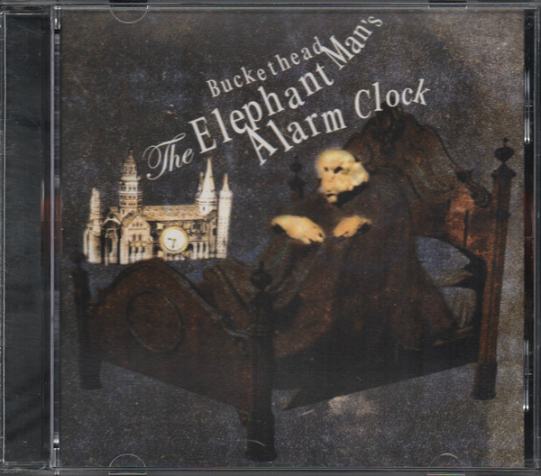 2006: The Elephant Man’s Alarm Clock