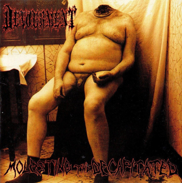 1999: Molesting the Decapitated