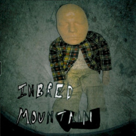 2005: Inbred Mountain