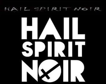 Hail Spirit Noir